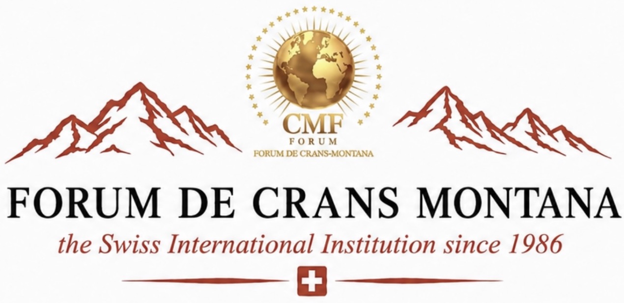 Forum de Crans Montana — the Swiss International Institution since 1986